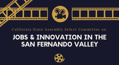 California State Assembly Select Committee on Jobs & Innovation in the San Fernando Valley